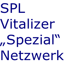 SPL Vitalizer „Spezial“ Netzwerk