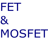 FET & MOSFET