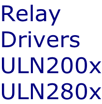 Relay  Drivers ULN200x ULN280x