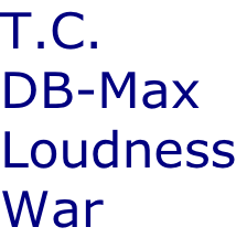 T.C. DB-Max Loudness War